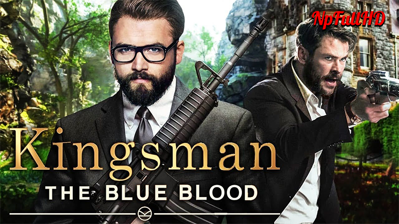 KINGSMAN 4: The Blue Blood